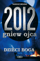 2012 Gniew Ojca - Tadeusz Meszko