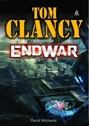 Tom Clancy, David Michaels - EndWar