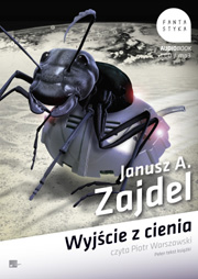 Janusz A. Zajdel - Wyjście z cienia (audiobook)