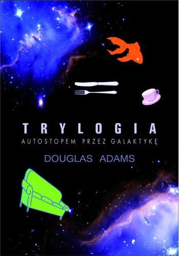 Douglas Adams - Autostopem przez Galaktykę
